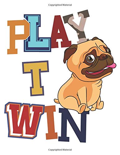 Play To Win: Pug Notebook For Boys And Girls - College Ruled Composition Smart Pug Notebook To Take Notes