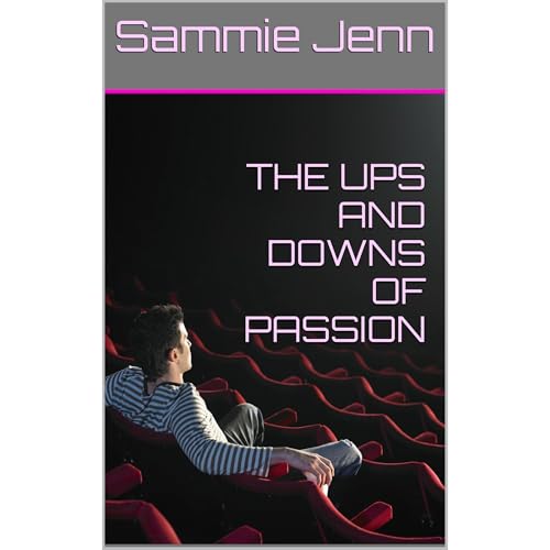 THE UPS AND DOWNS OF PASSION by Sammie Jenn episode artwork
