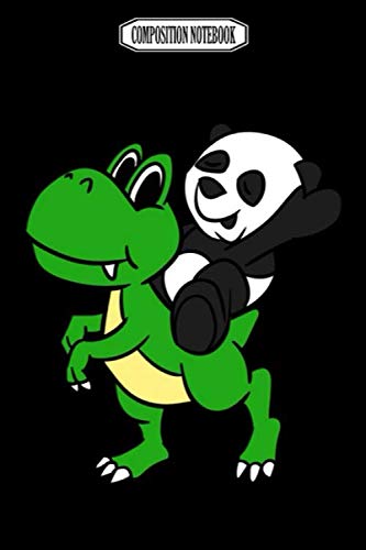 Composition Notebook: Panda riding t-rex t-shirt sichuan animal panda bear tee kungfu hiphop decor onsie talking square banana gloves panda notebook Journal Notebook Blank Lined Ruled 6x9 100 Pages