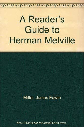 A Reader's Guide to Herman Melville 0374957045 Book Cover