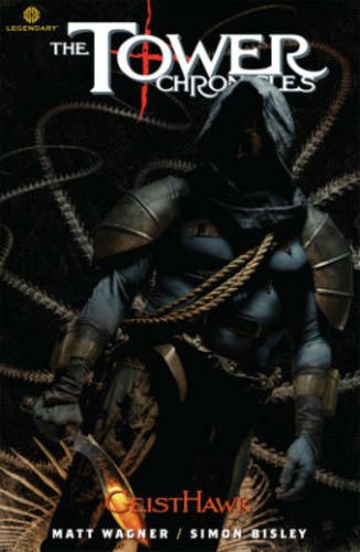 The Tower Chronicles Geisthawk 3: Volume 3