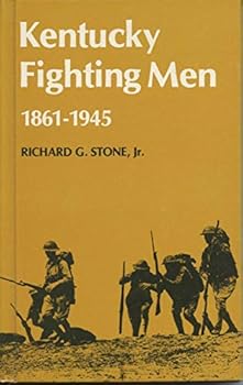 Hardcover Kentucky Fighting Men, 1861-1945 Book