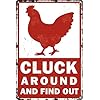 Cluck Around And Find Out Funny Tin Sign for Chicken Coop Home Farm Farmhouse Kicthen Garden Decor 8 X 12 Inch