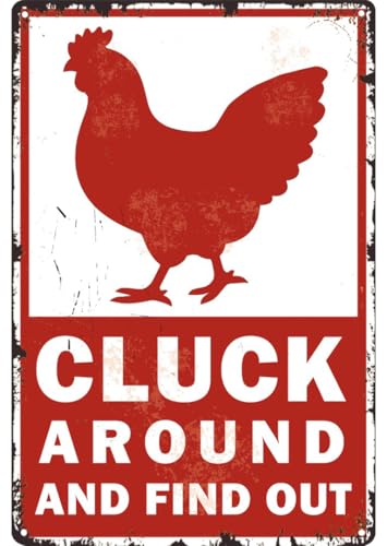 Cluck Around And Find Out Funny Tin Sign for Chicken Coop Home Farm Farmhouse Kicthen Garden Decor 8 X 12 Inch