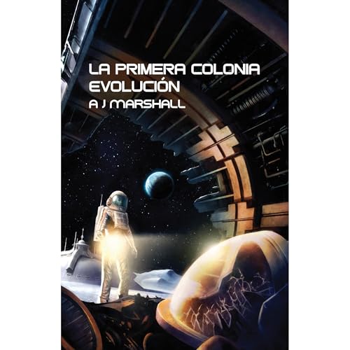 La primera colonia Evolución Audiolibro Por AJ Marshall arte de portada