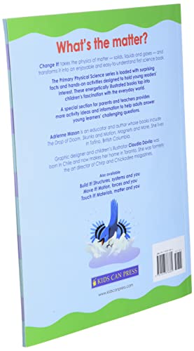 Change It!: Solids, Liquids, Gases and You