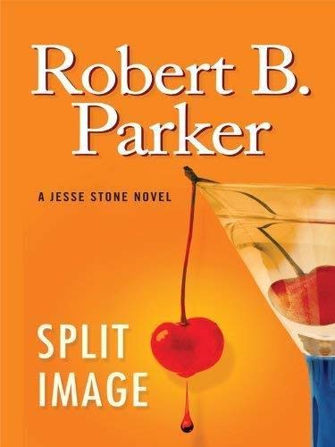Split Image (LARGE PRINT): Robert B. Parker: 9781616640095: Amazon.com ...