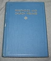Priesthood and Church Welfare B0008944XM Book Cover