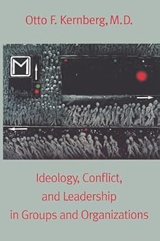 Paperback Ideology, Conflict, and Leadership in Groups and Organizations Book