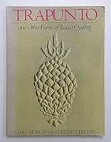 Trapunto and Other Forms of Raised Quilting 0684169428 Book Cover