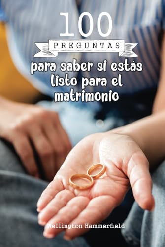 100 preguntas para saber si estás listo para el matrimonio: Explorar tus emociones y reflexiones te permitirá comprender mejor tu disposición para el ... tu pareja en el camino de una vida compartida