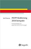 PEPP-Kodierung 2016 kompakt: Kodierleitfaden für psychiatrische Einrichtungen