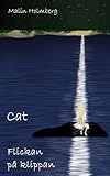  Cat - Flickan på klippan (Swedish Edition)