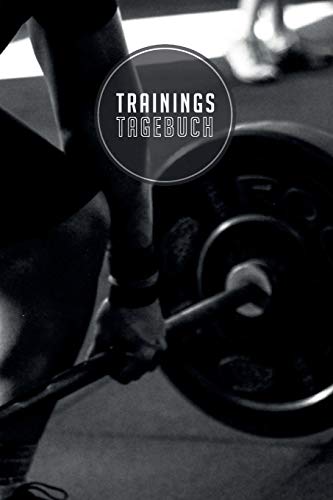 Trainingstagebuch: 120 Seiten I Größe ca. Dina 5 I Platz für 118 Trainingseinheiten I Dein idealer Begleiter fürs Fitnessstudio I (German Edition)