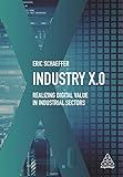 Industry X.0: Realizing Digital Value in Industrial Sectors