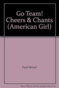 Paperback Go Team! Cheers & Chants (American Girl) Book