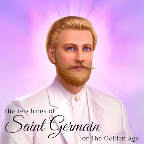 The Teachings of Saint Germain for The Golden Age cover art
