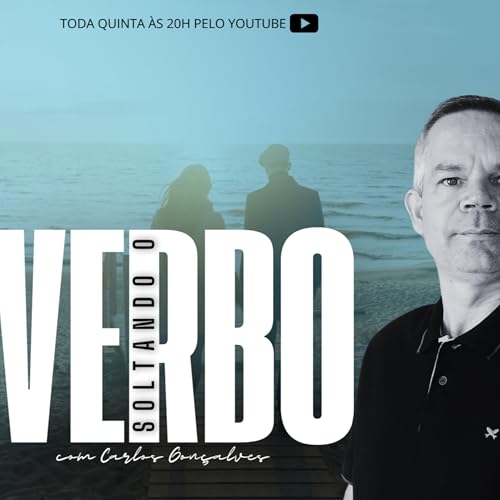 T1 EP2 - SOLTANDO O VERBO - AS FRAGILIDADES NAS RELAÇÕES1