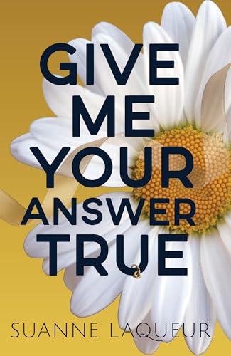 Give Me Your Answer True (The Fish Tales Book 2)