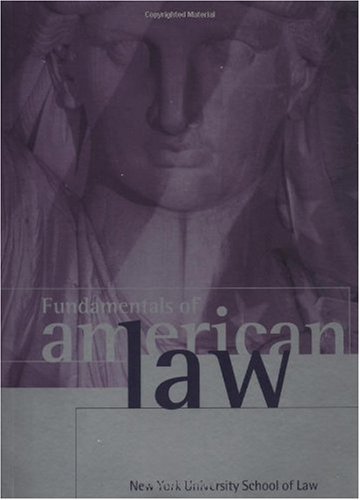 Fundamentals of American Law Fundamentals of American Law