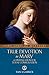 True Devotion to Mary: with Preparation for Total Consecration (Tan Classics)