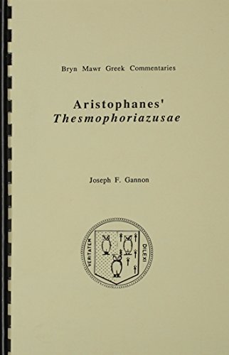 Thesmophoriazusae (Bryn Mawr Commentaries, Greek) (Ancient Greek and English Edition)