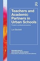 Teachers and Academic Partners in Urban Schools: Threats to Professional Practice 113882626X Book Cover