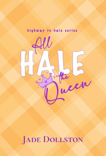 All Hale the Queen: Highway to Hale bonus novella
