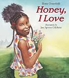 Honey, I Love: And Other Love Poems – A Reading Rainbow Poetry Collection About Everyday Childhood Joys
