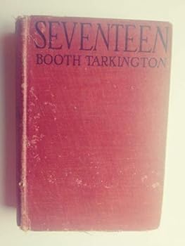 Seventeen: A Tale of Youth and Summer Time and the Baxter Family, Especially William