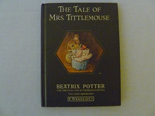 The Tale of Mrs. Tittlemouse. The Original and ... B004V48CQK Book Cover
