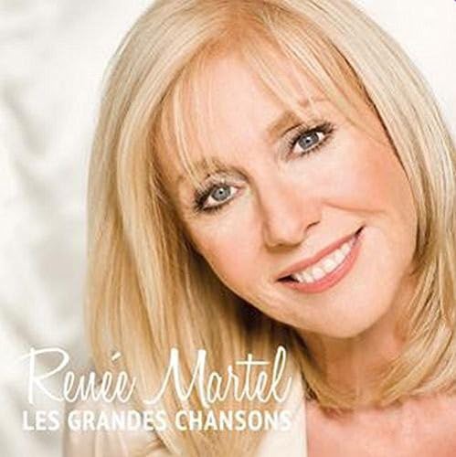 Les Grandes Chansons [Audio CD] Renee Martel and Renée Martel