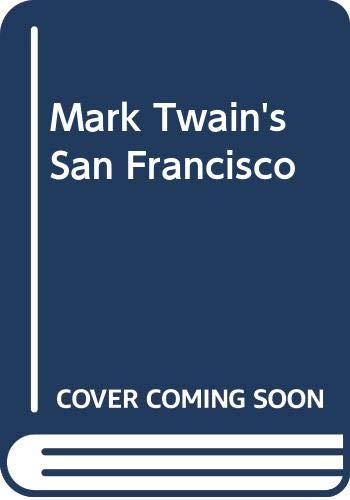 Mark Twain's San Francisco 0313202540 Book Cover