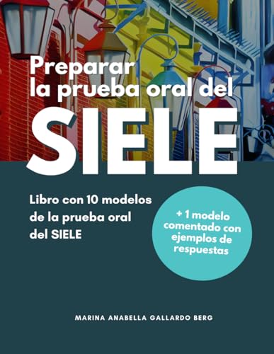 Preparar la prueba oral del SIELE (Spanish Edition)