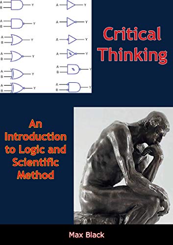 Critical Thinking: An Introduction to Logic and Scientific Method (English Edition)