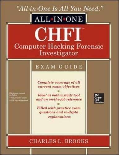 CHFI Computer Hacking Forensic Investigator All-in-One Exam Guide: Written by Charles L. Brooks, 2014 Edition, Publisher: McGraw-Hill Osborne [Hardcover]