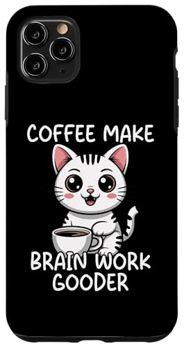 Coffee Make Brain Work Gooder �X�}�z�P�[�X iPhone 11 Pro Max �p