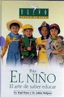 Para El Nino/ for Children/ For Raising Your Child: El Arte de Saber Educar (Nuevo Estilo De Vida/ New Lifestyle) (Spanish Edition) 8472081044 Book Cover