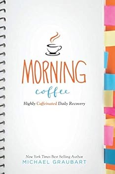 Paperback Morning Coffee: Highly Caffeinated Daily Recovery Book