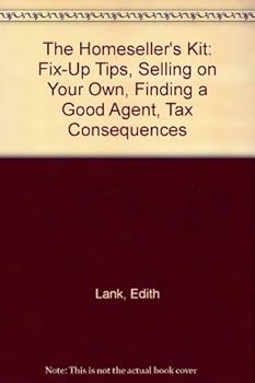 Paperback The Homeseller's Kit: Fix-Up Tips, Selling on Your Own, Finding a Good Agent, Tax Consequences Book