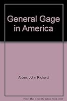 General Gage in America B009NOOHYE Book Cover