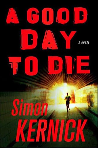A Good Day to Die: A Novel (Dennis Milne Book 2)