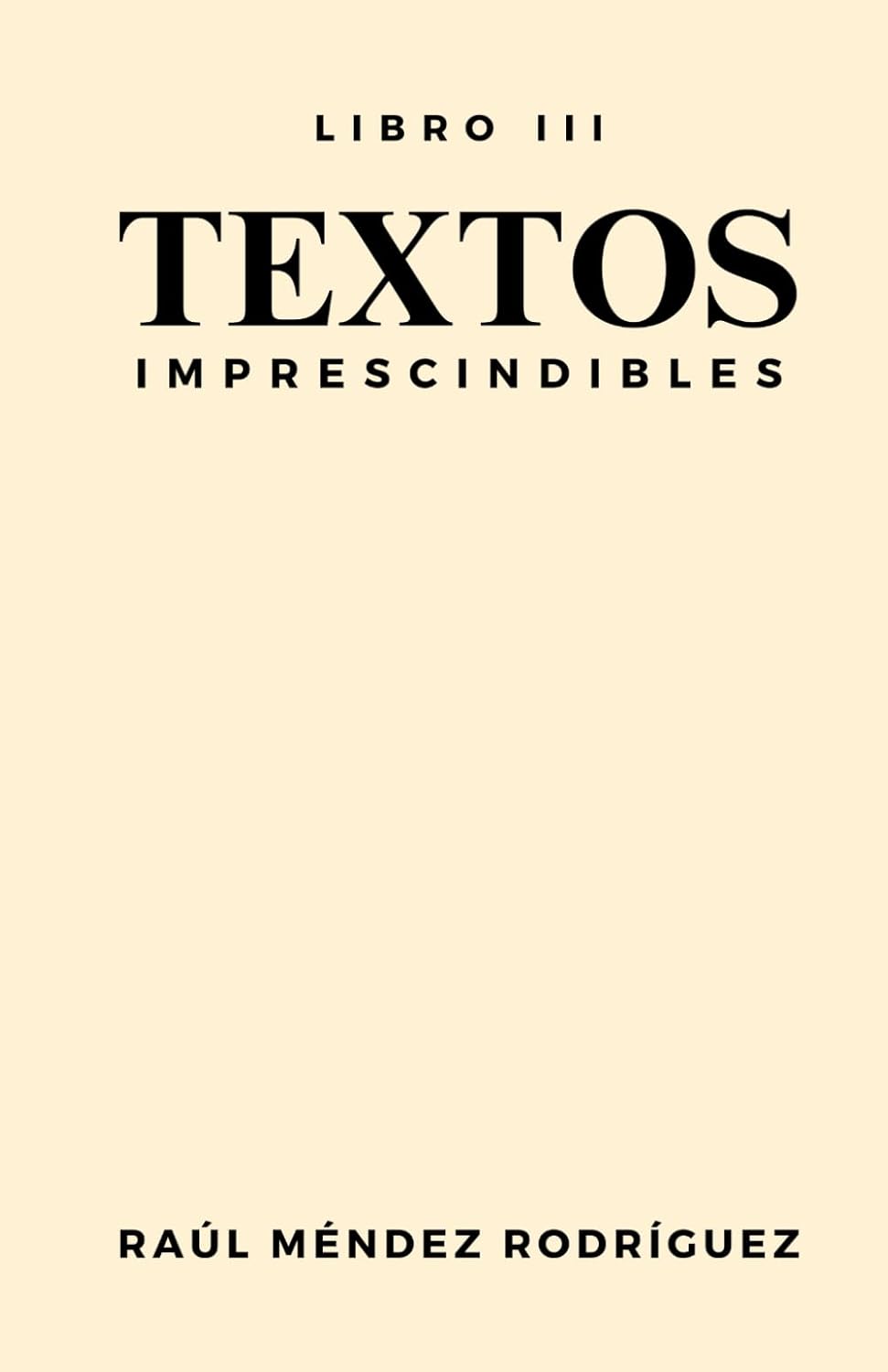Textos imprescindibles: Libro III: 3
