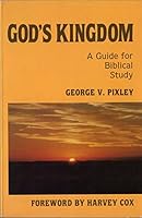 God's Kingdom: A Guide for Biblical Study 088344156X Book Cover