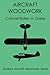 Aircraft Woodwork (Drake's Aircraft Mechanic Series) (Volume 1)