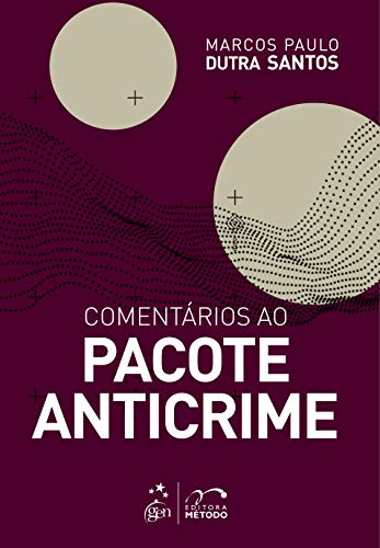 Comentários ao Pacote Anticrime
