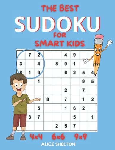 The Best Sudoku For Smart Kids: Smart Sudoku For Kids | Sudoku Puzzles For Kids And Beginners 4x4, 6x6 and 9x9, With Solutions|| Easy, Medium, Difficulty Puzelle for Kids 6-12 and and All Ages image 2