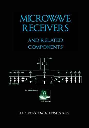 Microwave Receivers and Related Components - Electronic Engineering Series