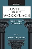 Justice in the Workplace: From theory To Practice, Volume 2 (Applied Psychology Series)