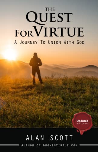 The Quest for Virtue: A Journey to Union with God